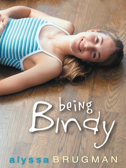 Title details for Being Bindy by Alyssa Brugman - Available